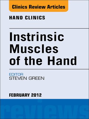 cover image of Intrinsic Muscles of the Hand, an Issue of Hand Clinics